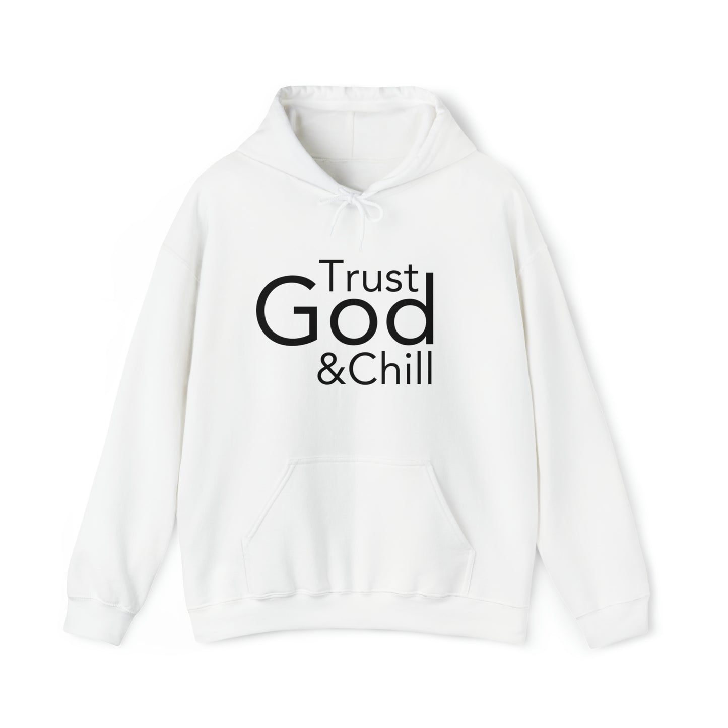 Trust God & Chill Hooded Sweatshirt - Black