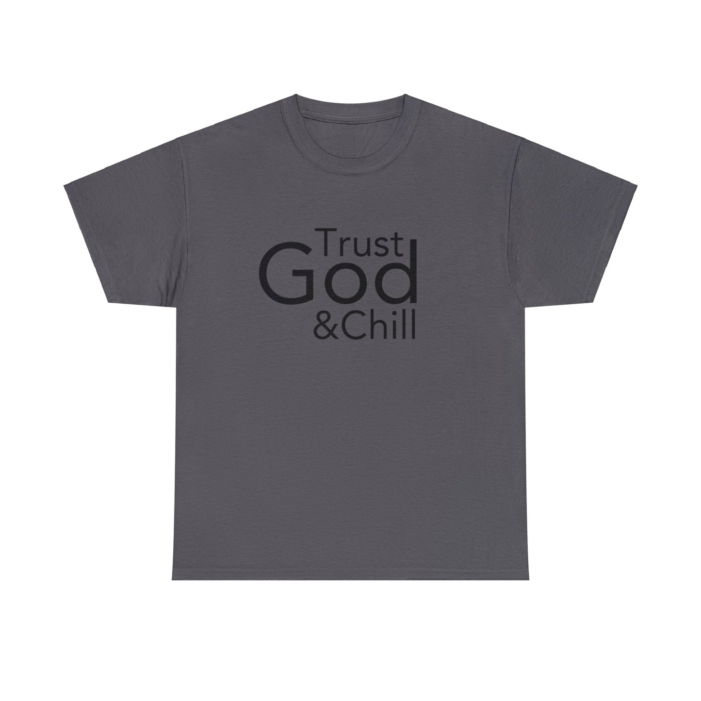 Trust God & Chill Tee - Black