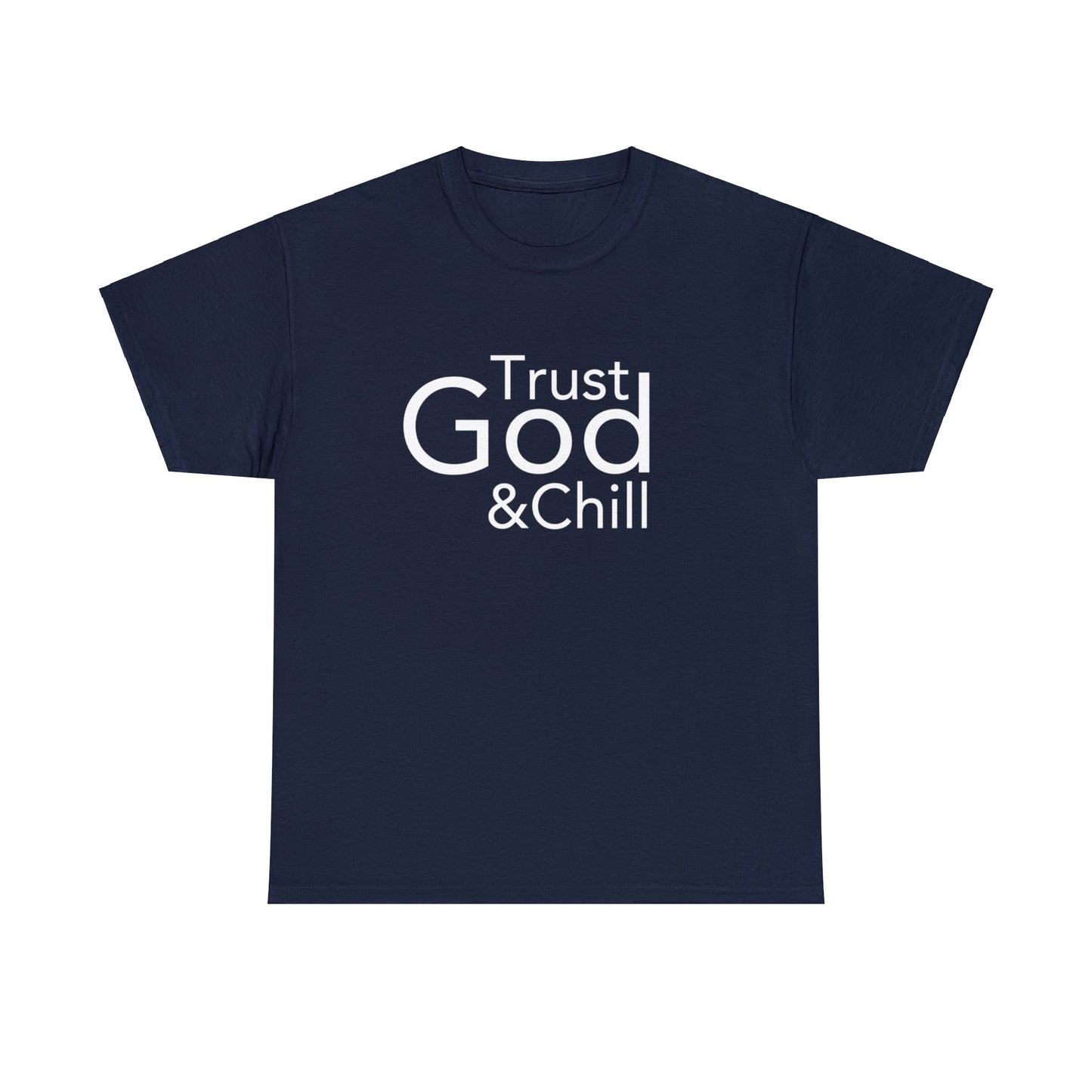 Trust God & Chill Tee - White